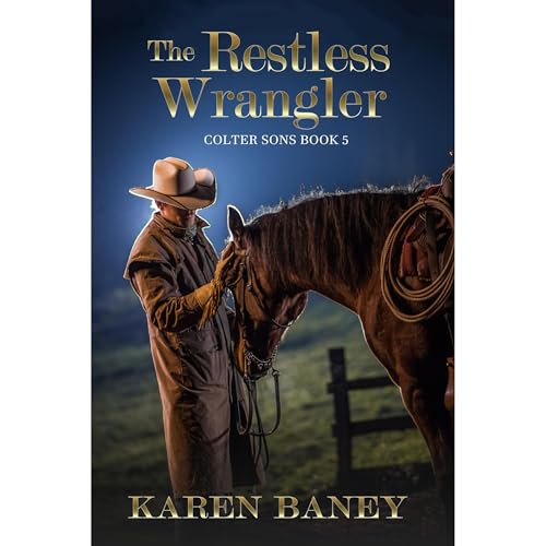 The Restless Wrangler