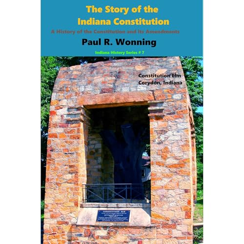 The Story of the Indiana Constitution