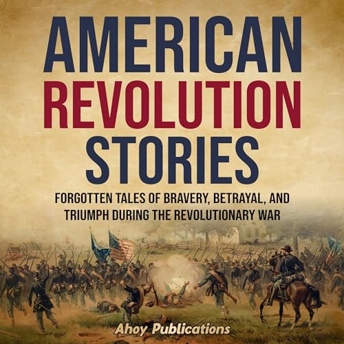 American Revolution Stories