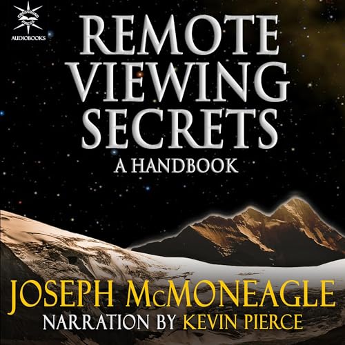 Remote Viewing Secrets by Joseph McMoneagle