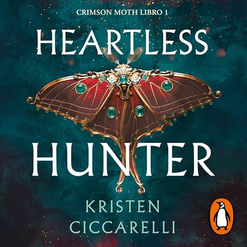 Heartless Hunter (edición en español) (Crimson Moth. Libro 1) [The Crimson Moth]
