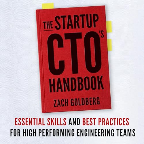 The Startup CTO's Handbook by Zach Goldberg