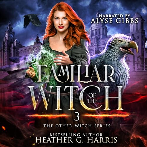 Familiar of the Witch by Heather G. Harris