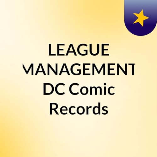 LEAGUE MANAGEMENT DC Comic Records by LEAGUE MANAGEMENT
