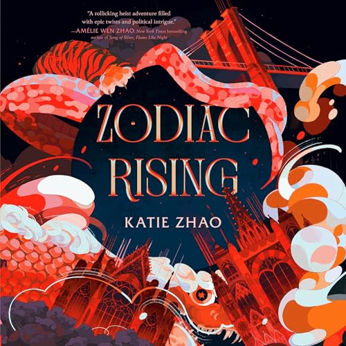 Zodiac Rising by Katie Zhao