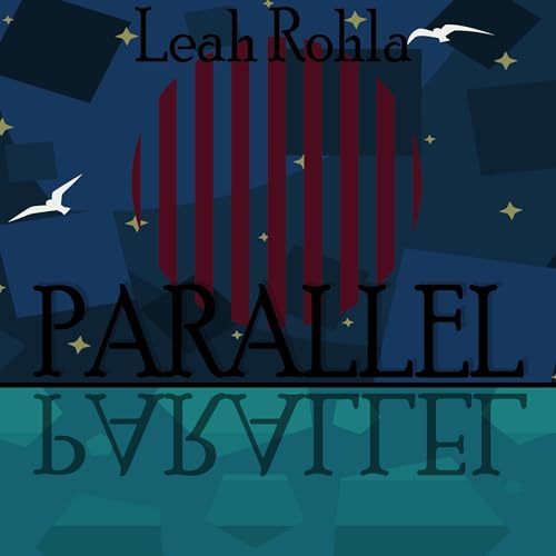 Parallel by Leah Rohla