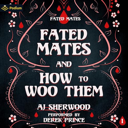 Fated Mates and How to Woo Them