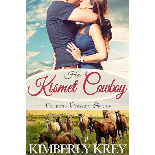 Her Kismet Cowboy by Kimberly Krey