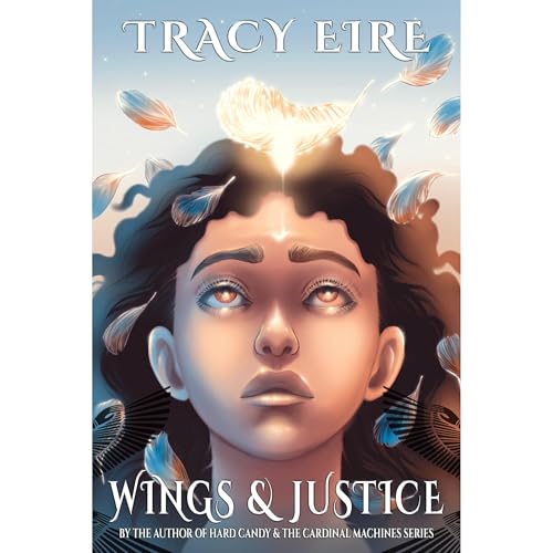 Wings & Justice by Tracy Eire