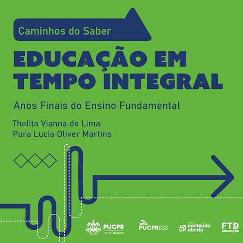 Coleção Caminhos do Saber - Educação em Tempo Integral by Thalita Vianna de Lima