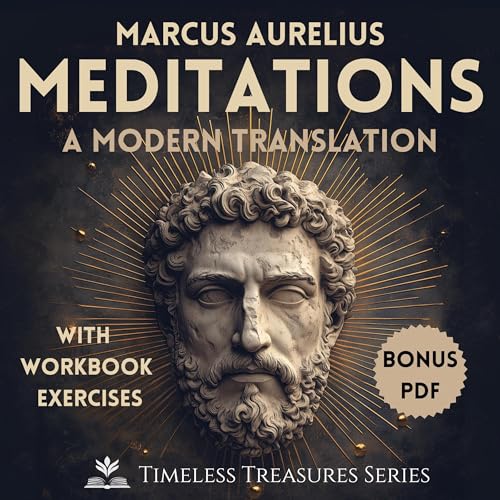 Marcus Aurelius Meditations - A Modern Translation