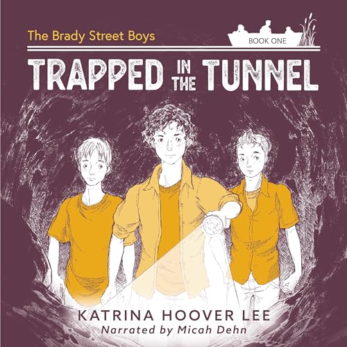 Trapped in the Tunnel by Katrina Hoover Lee