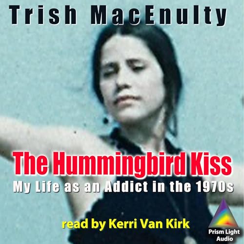 The Hummingbird Kiss by Trish MacEnulty