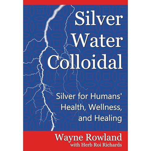 Silver Water Colloidal by Wayne Rowland