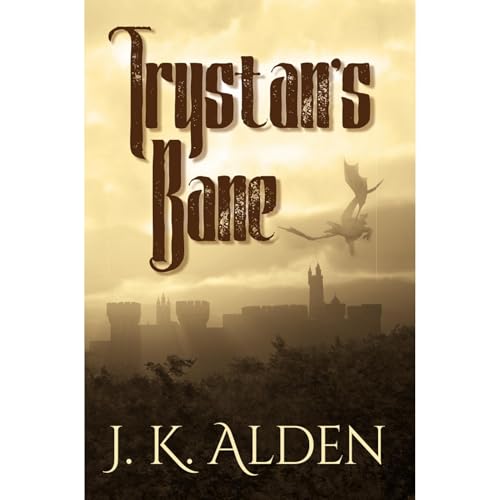 Trystan's Bane by J.K. Alden
