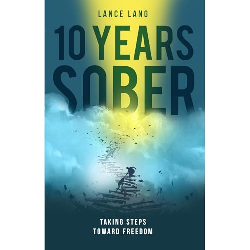 10 Years Sober by Lance Lang