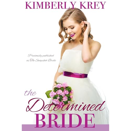 The Determined Bride by Kimberly Krey