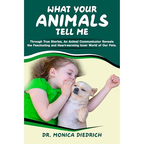 What Your Animals Tell Me