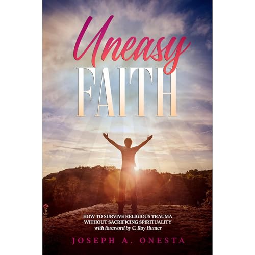 Uneasy Faith by Joseph Onesta
