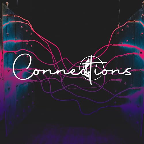 Connections: An M1UMC Podcast