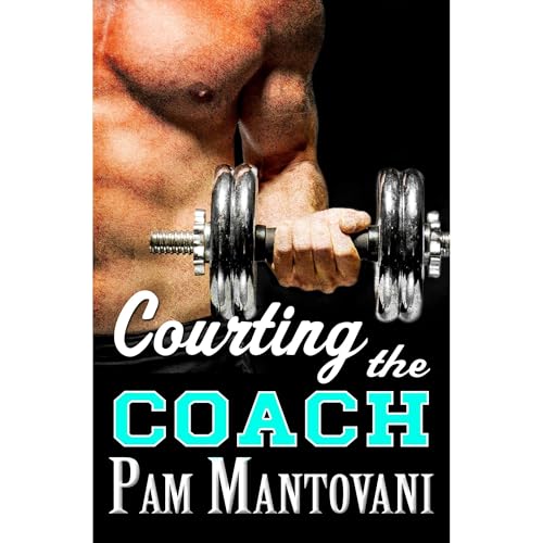 Courting the Coach by Pam Mantovani