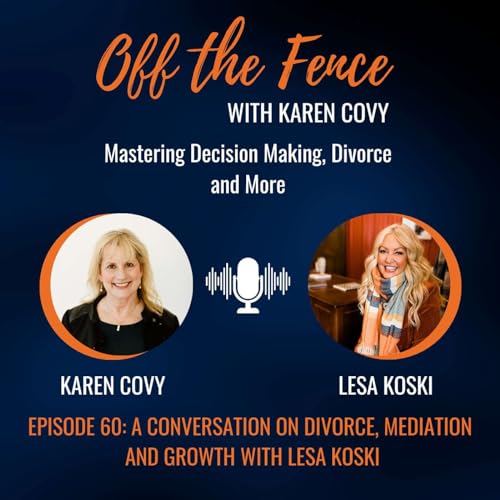 A Conversation on Divorce, Mediation, and Growth with Lesa Koski by Unknown
