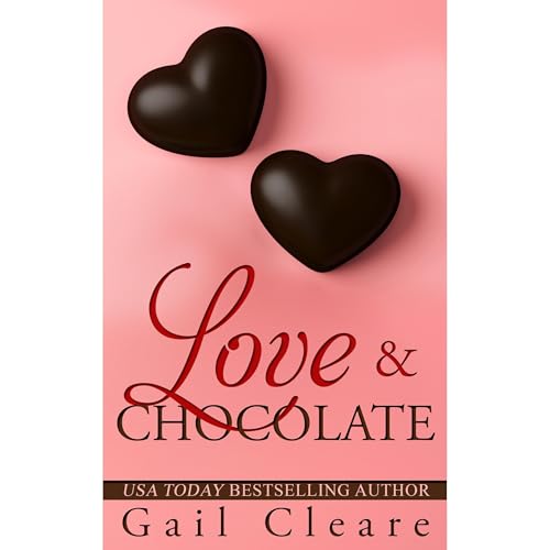 Love & Chocolate by Gail Cleare