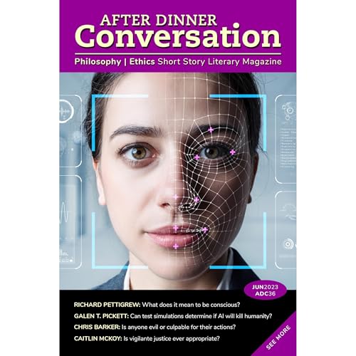 After Dinner Conversation (June, 2023) by Richard Pettigrew