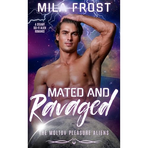 Mated & Ravaged by Mila Frost