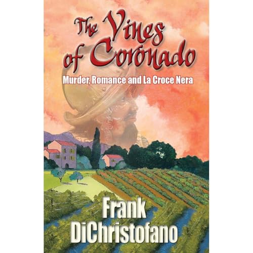 The Vines of Coronado by Frank DiChistofano