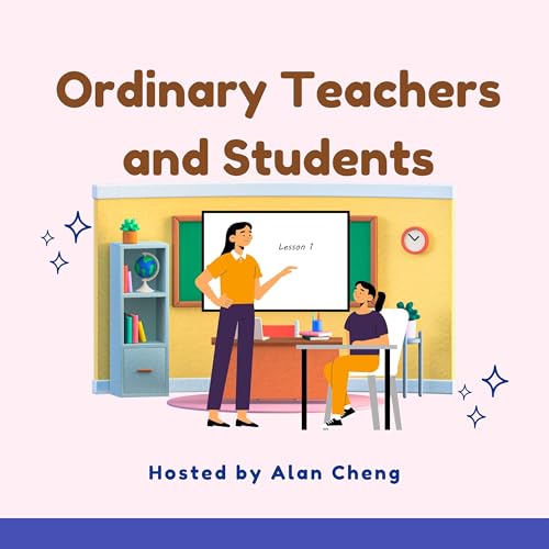Ordinary Teachers and Students by Alan Cheng
