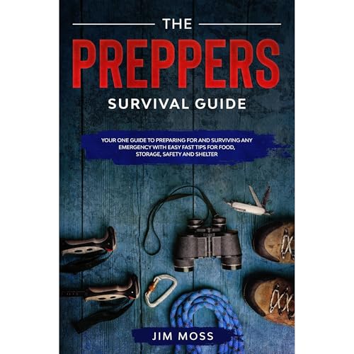 Preppers Survival Guide by Jim Moss