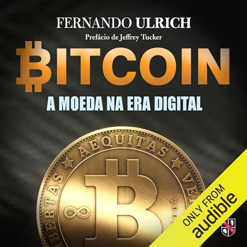 Bitcoin: A moeda na era digital [Bitcoin: The Currency of the Digital Era]