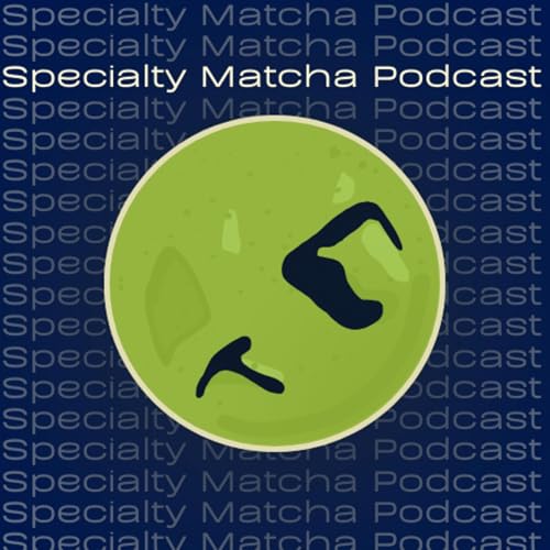 Specialty Matcha Podcast by Sanko Matcha Products