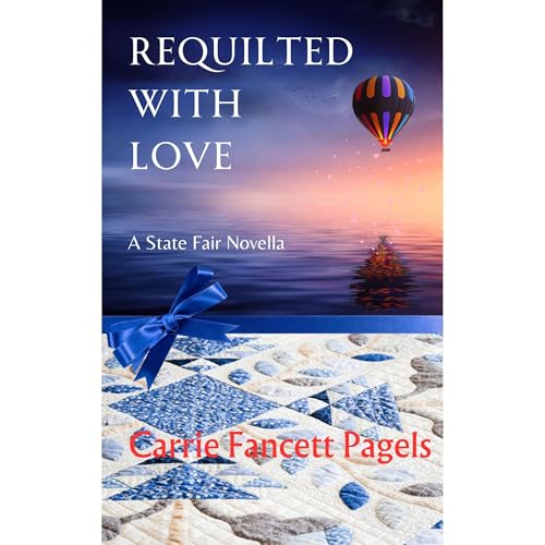 Requilted with Love by Carrie Fancett Pagels