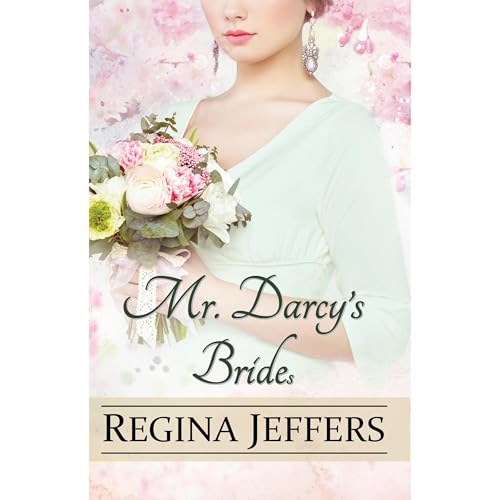 MR. DARCY'S BRIDEs