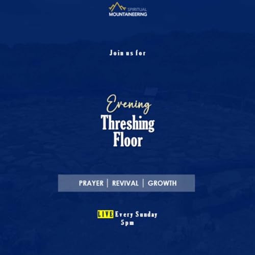 Evening Threshing Floor by Spiritual Mountaineering