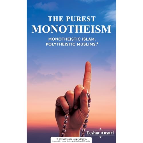 The Purest Monotheism
