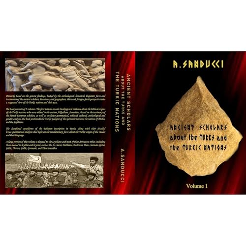 Ancient Scholars about the Turks and the Turkic Nations. Volume 1.