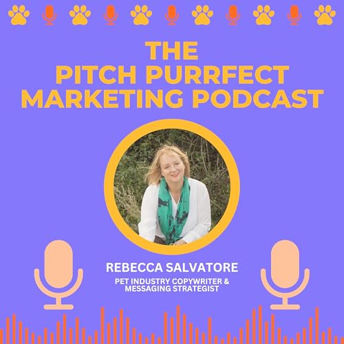 The Pitch Purrfect Marketing Podcast by Rebecca Salvatore