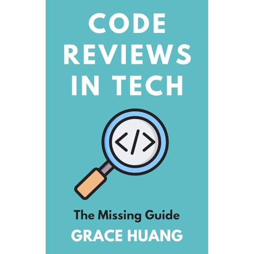 Code Reviews in Tech by Grace Huang