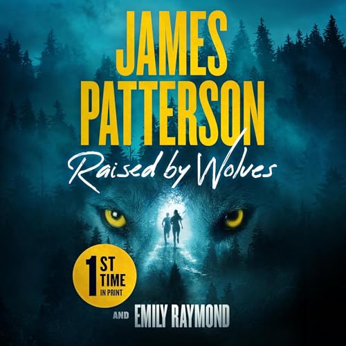 Raised by Wolves by James Patterson