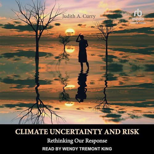 Climate Uncertainty and Risk by Judith Curry