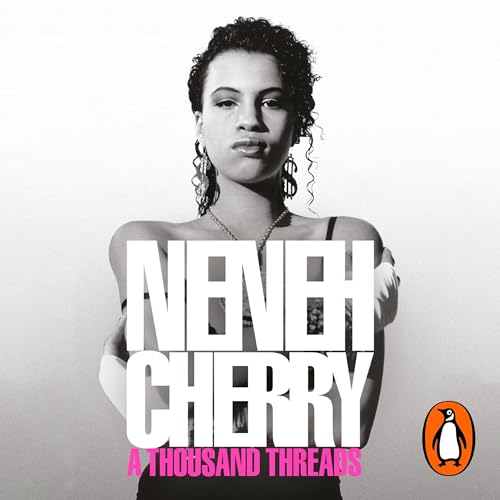 A Thousand Threads by Neneh Cherry