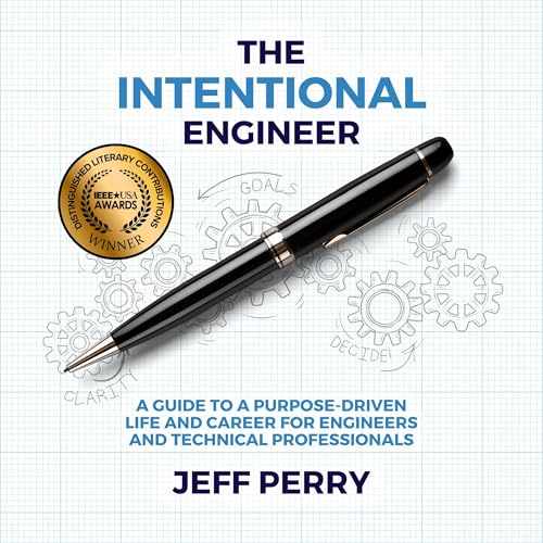 The Intentional Engineer by Jeff Perry