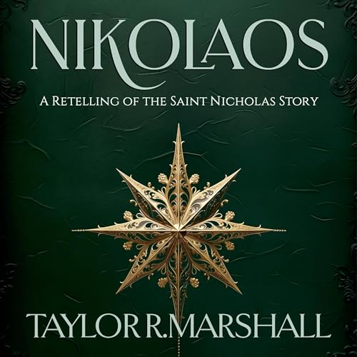 Nikolaos by Taylor Marshall