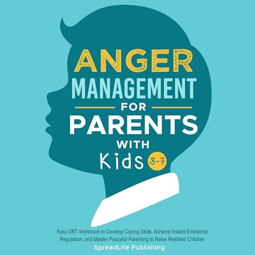 Anger Management for Parents with Kids 3-7