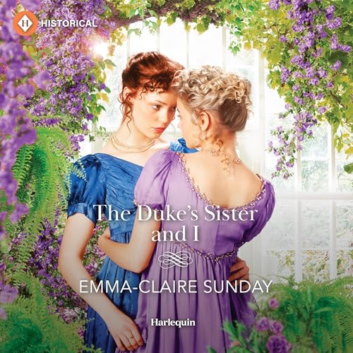 The Duke's Sister and I