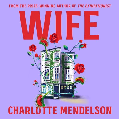Wife by Charlotte Mendelson