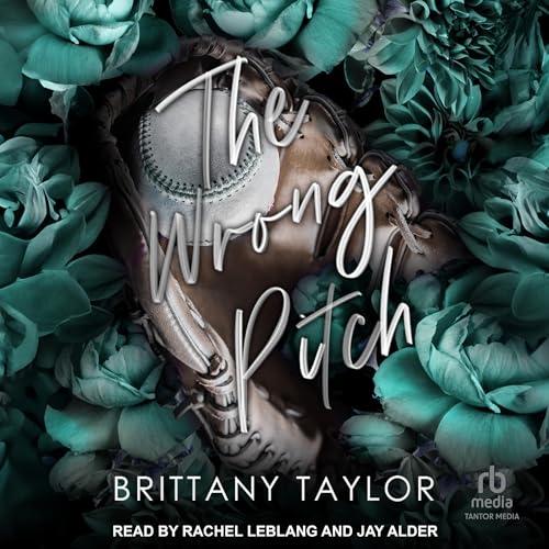The Wrong Pitch by Brittany Taylor